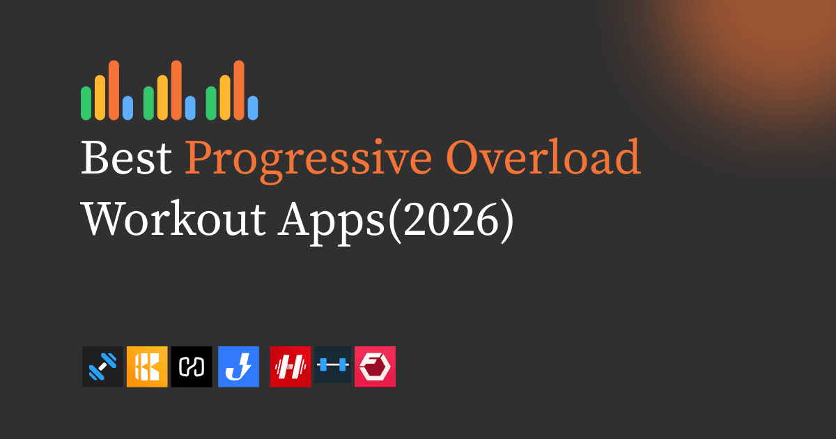 Best Workout Apps for Progressive Overload Training in 2026