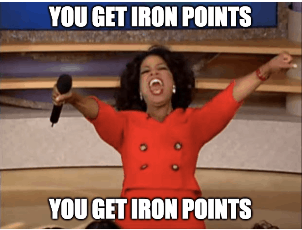 Everybody gets iron points